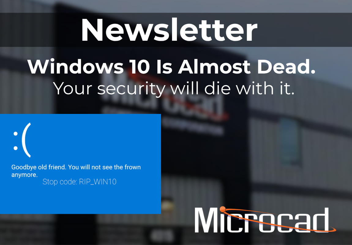 Windows 10 Is Almost Dead. Your Security Dies With It.